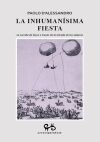 INHUMANISIMA FIESTA, LA