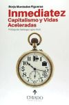 INMEDIATEZ.CAPITALISMO Y VIDAS ACELERADAS