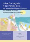 INMIGRACIÓN E INTEGRACIÓN DE LOS EMIGRANTES DESDE UNA PERSPECTIVA HISPANO-FRANCESA.