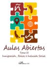 INMIGRACIÓN, RAÍCES E INCLUSIÓN SOCIAL. AULAS ABIERTAS TOMO III