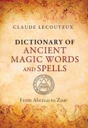 Portada de Dictionary of Ancient Magic Words and Spells: From Abraxas to Zoar