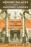 Portada de Memory Palaces and Masonic Lodges: Esoteric Secrets of the Art of Memory