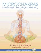 Portada de Microchakras: Innertuning for Psychological Well-Being [With CD (Audio)]