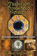 Portada de The Tradition of Household Spirits: Ancestral Lore and Practices