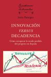 INNOVACI&Oacute;N VERSUS DECADENCIA