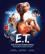 Portada de E.T.: The Extra Terrestrial: The Ultimate Visual History