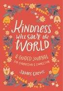 Portada de Kindness Will Save the World Guided Journal