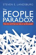 Portada de The People Paradox: Does the World Have Too Many or Too Few People?