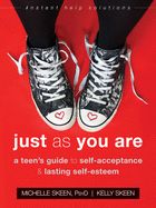 Portada de Just as You Are: A Teen's Guide to Self-Acceptance and Lasting Self-Esteem