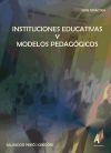 INSTITUCIONES EDUCATIVAS Y MODELOS PEDAGÓGICOS