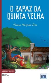 Portada de LER PORTUGUÊS 3. O RAPAZ DA QUINTA VELHA