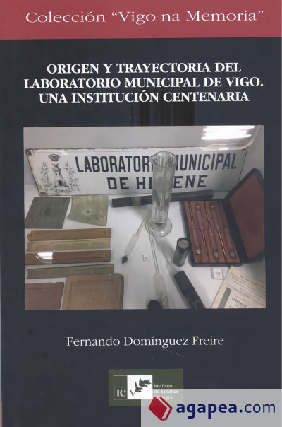 ORIGEN Y TRAYECTORIA DEL LABORATORIO MUNICIPAL DE VIGO