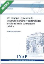 Portada de Los principios generales de desarrollo humano y sostenibilidad ambiental en la contratación pública