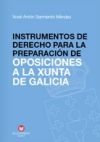 Instrumentos De Derecho Para La Preparación De Oposiciones A La Xunta De Galicia