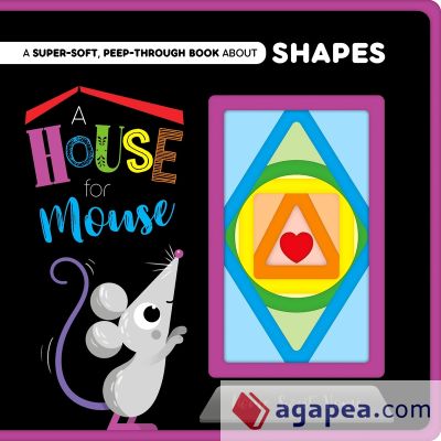 A House for Mouse: Peep-Through Felt Book