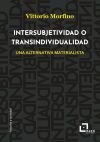 INTERSUBJETIVIDAD O TRANSINDIVIDUALIDAD