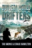 Portada de Dungeon World Drifters: A New Apocalyptic LitRPG Series