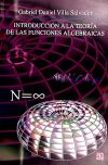 INTRODUCCION A AL TEORIA DE LAS FUNCIONES ALGEBRAICAS