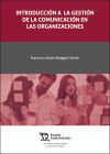 INTRODUCCION A LA GESTION DE LA COMUNICACION EN LAS ORGANIZA