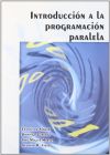 INTRODUCCIÓN A LA PROGRAMACIÓN PARALELA