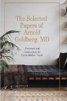 Portada de The Selected Papers of Arnold Goldberg, MD