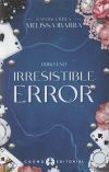 IRRESISTIBLE ERROR