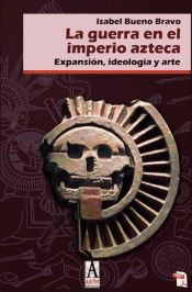 Portada de La guerra en el imperio azteca (Ebook)