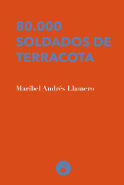 Portada de 80.000 SOLDADOS DE TERRACOTA