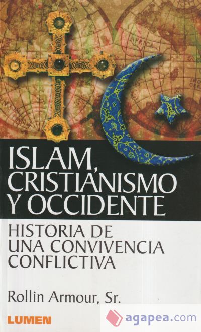 ISLAM, CRISTIANISMO Y OCCIDENTE