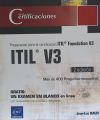 ITIL® V3 Preparación a la certificación ITIL® Foundation V3 (2a edición)