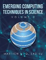 Portada de Emerging Computing Techniques in Science: Volume 2