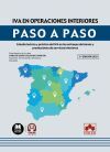 IVA en operaciones interiores. Paso a paso: An&aacute;lisis pr&aacute;ctico del IVA en las entregas de bienes y prestaciones de servicios interiores