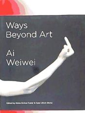 Portada de WAYS BEYOND ART AI WEIWEI