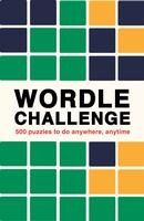 Portada de Wordle Challenge: 500 Puzzles to Do Anytime, Anywhere