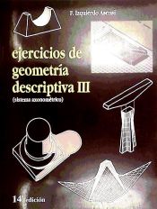 Portada de EJERCICIOS DE GEOMETRIA DESCRIPTIVA III. SISTEMA AXONOMETRIC