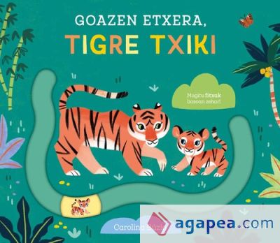 Goazen Etxera Tigre Txiki