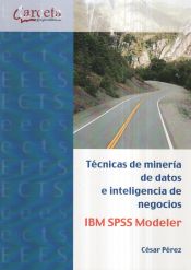 Portada de Técnicas de minería de datos e inteligencia de negocios : IBM SPSS Modeler