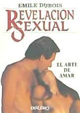 Portada de Revelacion Sexual : El arte de amar