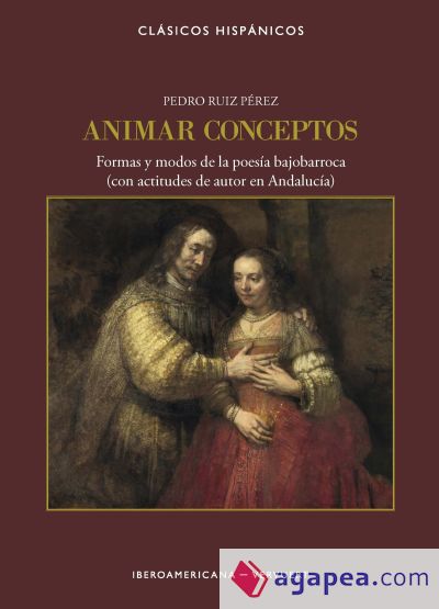 Animar conceptos: formas y modos de la poesía bajobarroca (con actitudes de autor en Andalucía)