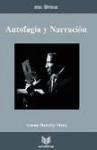 Portada de Autofagia y narración. Estrategias de representación en la narrativa iberoamericana de vanguardia, 1922-1935