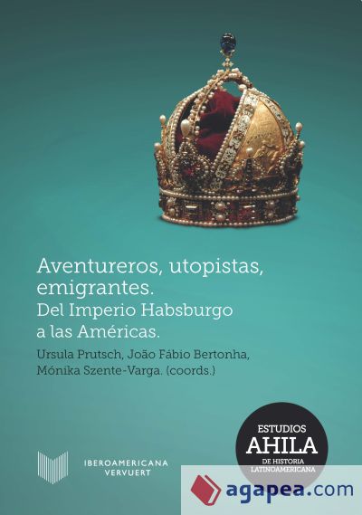 Aventureros, utopistas, emigrantes