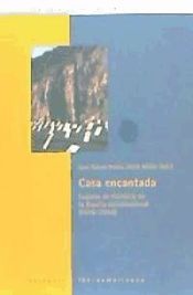 Portada de Casa encantada. Lugares de memoria en la España constitucional (1978-2004)