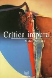 Portada de Crítica impura. Estudios de literatura y cultura latinoamericanas