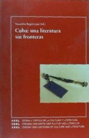 Portada de Cuba: Una literatura sin fronteras. Cuba: A Literature beyond Boundaries