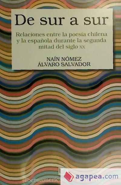 De sur a sur: relaciones entre la poesía chilena y la española en la segunda mitad del siglo XX