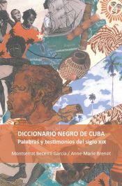 Portada de Diccionario negro de Cuba. Palabras y testimonios del siglo XIX