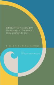 Portada de Diferentes y escogidas: homenaje al profesor Luis Iglesias Feijoo