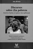 Portada de Discursos sobre (l)a pobreza. Am&eacute;rica Latina y/e pa&iacute;ses luso-africanos. Colaboraci&oacute;n/colabora&ccedil;&atilde;o Annina Clerici y/e Mar&iacute;lia Mendes