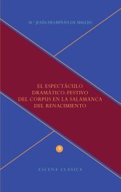 Portada de El espectáculo dramático-festivo del Corpus en la Salamanca del Renacimiento