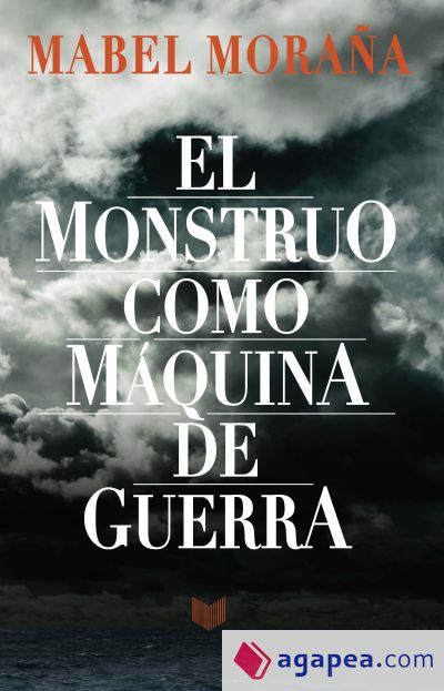 El monstruo como máquina de guerra